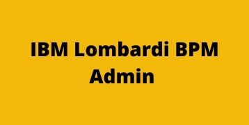 IBM Lombardi BPM Admin Training